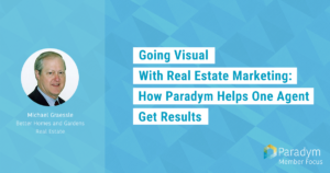 Going Visual with Real Estate Marketing How Paradym Helps One Agent Get Results Blog Featured Image