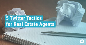 5 Twitter Tactics for Real Estate Agents Blog Featured Image